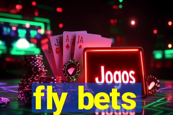 fly bets